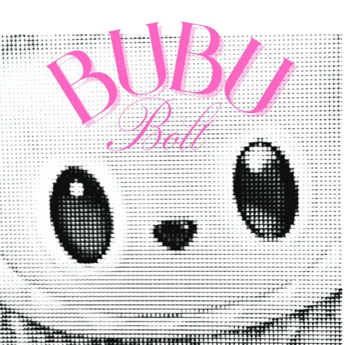 BUBUBOLT